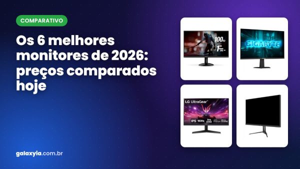 Os 6 melhores monitores de 2026 com preços comparados